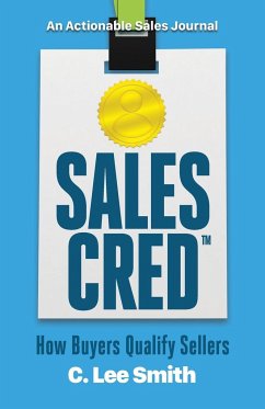 SalesCred: How Buyers Qualify Sellers - Smith, C. Lee