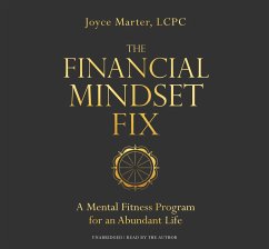 The Financial Mindset Fix: A Mental Fitness Program for an Abundant Life - Marter, Joyce