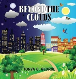 Beyond The Clouds - George, Tonya C.