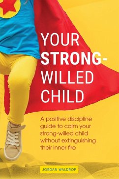 Your Strong-Willed Child - Waldrop, Jordan