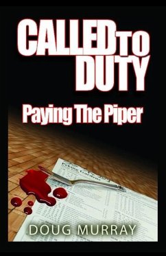 Called To Duty - Book 2 - Paying The Piper - Murray, Doug