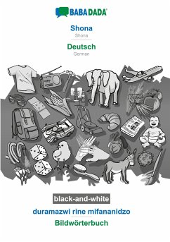 BABADADA black-and-white, Shona - Deutsch, duramazwi rine mifananidzo - Bildwörterbuch - Babadada Gmbh