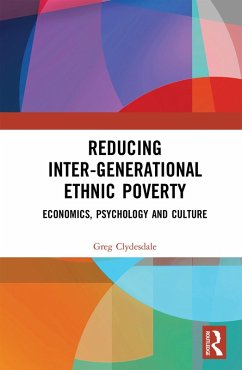 Reducing Inter-generational Ethnic Poverty (eBook, ePUB) - Clydesdale, Greg