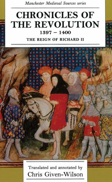 Chronicles of the Revolution, 1397-1400 (eBook, PDF) Chronicles of the Revolution, 1397-1400 (eBook, PDF)
