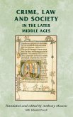 Crime, Law and Society in the Later Middle Ages (eBook, PDF) Crime, Law and Society in the Later Middle Ages (eBook, PDF)