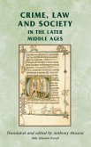 Crime, Law and Society in the Later Middle Ages (eBook, PDF)