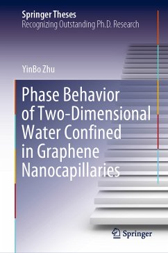 Phase Behavior of Two-Dimensional Water Confined in Graphene Nanocapillaries (eBook, PDF) - Zhu, YinBo