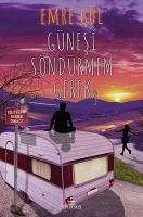 Günesi Söndürmem Gerek 3 Ciltli - Gül, Emre