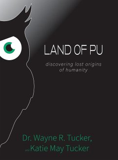 Land of Pu - Tucker, Wayne R.; Tucker, Katie May