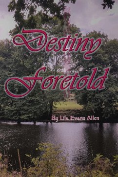 Destiny Foretold - Allen, Lila Evans