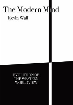 The Modern Mind: Evolution of the Western worldview - Wall, Kevin