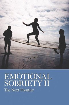 Emotional Sobriety: The Next Frontier