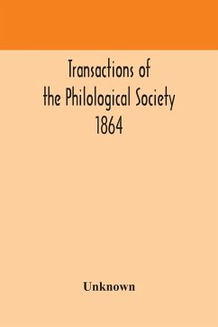 Transactions of the Philological Society 1864 - Unknown