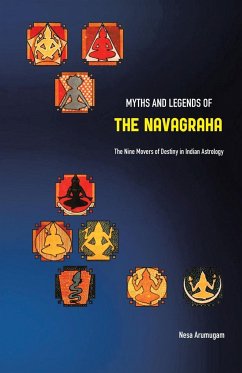 Myths and Legends of the Navagraha - Arumugam, Nesa