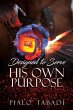 Designed to Serve His Own Purpose - Bild 1