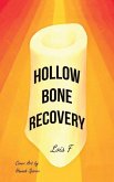 Hollow Bone Recovery