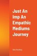 Just An Imp An Empathic Mediums Journey - Bild 1