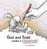 God and Todd Create a Creature - Bild 1