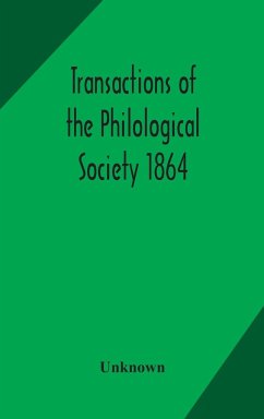 Transactions of the Philological Society 1864 - Unknown