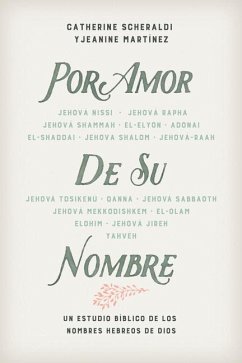 Por Amor de Su Nombre - Scheraldi, Catherine; Martínez, Jeanine