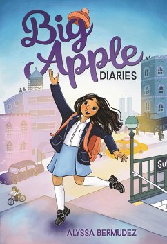 Big Apple Diaries - Bermudez, Alyssa