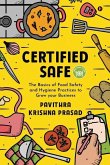 Certified Safe: The Basics of Food Safety and Hygiene Practices to Grow Your Business