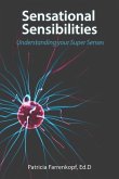 Sensational Sensibilities: Understanding your Super Senses