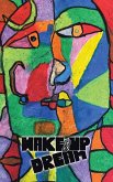 Wake-Up & Dream: An Insightful Glimpse into Reaching an Impactful Life, a Wise and Savvy Look into the How Part of What Has to Be Done