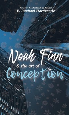 Noah Finn & the Art of Conception - Hardcastle, E. Rachael