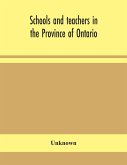 Schools and teachers in the Province of Ontario; Elementary, Secondary, Vocational, Normal and Model Schools November 1932