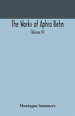 The works of Aphra Behn (Volume VI) - Summers, Montague