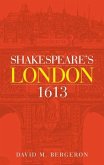 Shakespeare's London 1613 (eBook, PDF)