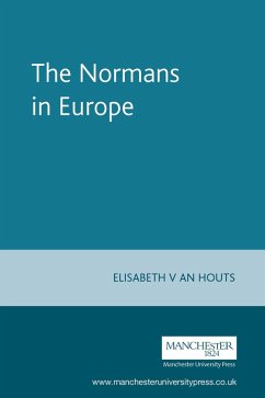The Normans in Europe (eBook, PDF) - Houts, Elisabeth Van