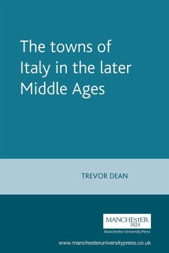 Cover The towns of Italy in the later Middle Ages (eBook, PDF)