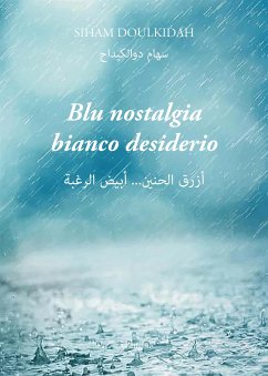 Blu nostalgia bianco desiderio (eBook, ePUB) - Doulkidah, Siham