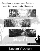 Rassimus kommt vom Teufel - der ist aber kein Rassist (eBook, ePUB)