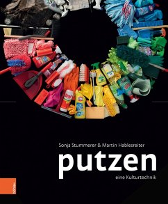 Putzen (eBook, PDF) - Stummerer, Sonja; Hablesreiter, Martin