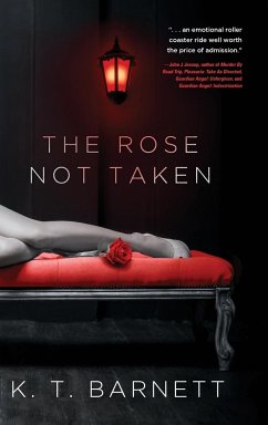 The Rose Not Taken - Barnett, K. T.
