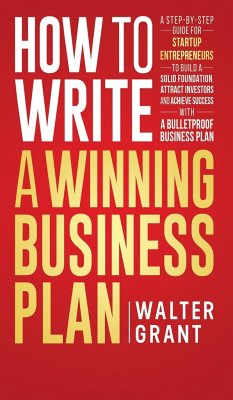 How to Write a Winning Business Plan - Grant, Walter