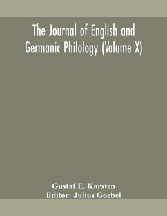 The Journal of English and Germanic philology (Volume X) - E. Karsten, Gustaf