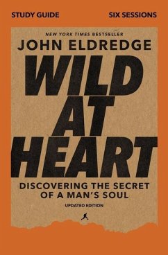 Wild at Heart Study Guide, Updated Edition - Eldredge, John