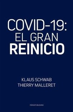 Covid-19: El Gran Reinicio - Malleret, Thierry; Schwab, Klaus