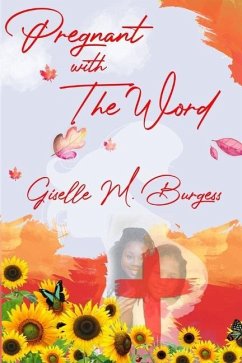 Pregnant With The Word - Burgess, Giselle M.