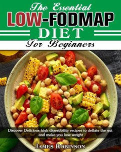 The Essential Low-FODMAP Diet For Beginners - Robinson, James