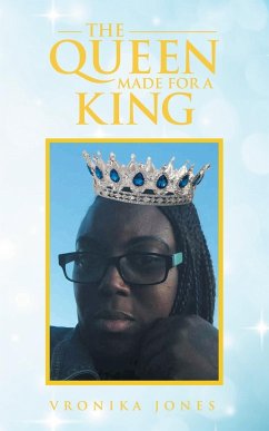 The Queen Made for a King - Jones, Vronika