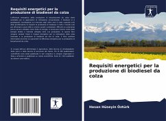 Requisiti energetici per la produzione di biodiesel da colza - Hüseyin Öztürk, Hasan