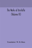 The works of Aristotle (Volume III)
