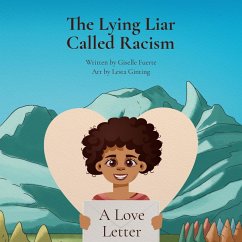 The Lying Liar Called Racism - Fuerte, Giselle; Ginting, Lesta