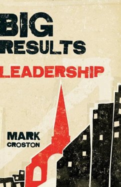 Big Results Leadership - Croston, Mark