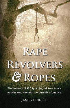 Rape Revolvers & Ropes - Ferrell, James
